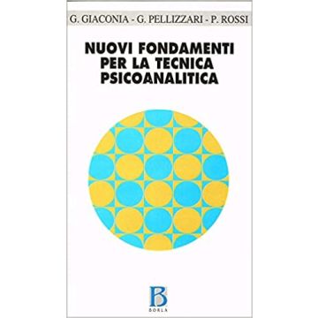 Nuovi fondamenti per la tecnica psicoanalitica