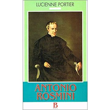 Antonio Rosmini (1797-1855). Un grande spirito alla luce della sua corrispondenza