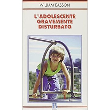 L'adolescente gravemente disturbato