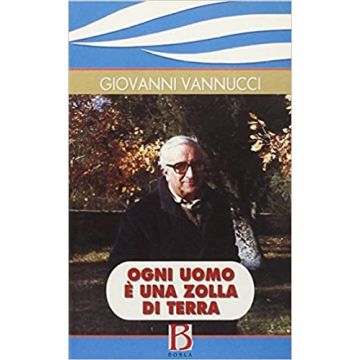 Ogni uomo è una zolla di terra