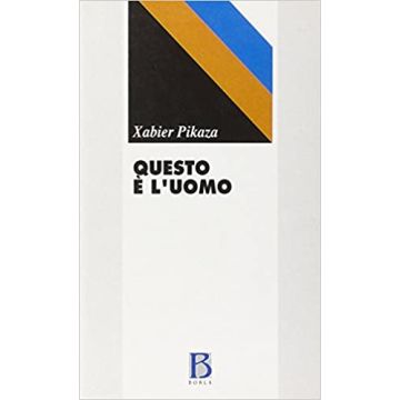 Questo è l'uomo. Manuale di cristologia