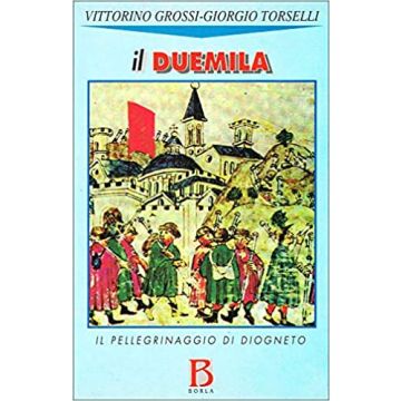 Il Duemila. Il pellegrinaggio di Diogneto