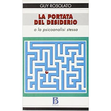La portata del desiderio o la psicoanalisi stessa