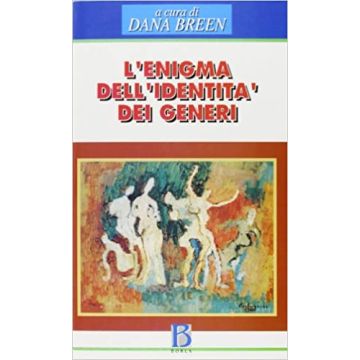 Enigma dell'identità dei generi. Prospettive psicoanalitiche attuali sulla femminilità e la mascolinità