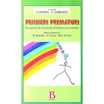 Pensieri prematuri. Uno sguardo alla vita mentale del bambino nato pretermine