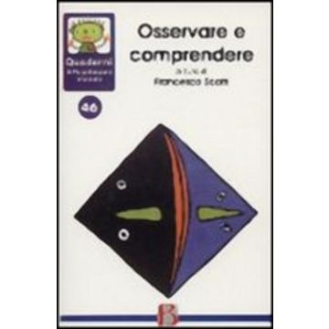 Quaderni di psicoterapia infantile. Vol. 46: Osservare e comprendere