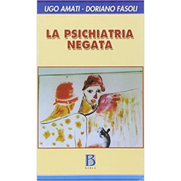 La psichiatria negata