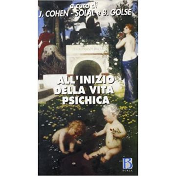 All'inizio della vita psichica. Lo sviluppo del bambino piccolo