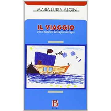 Il viaggio. Con i bambini nella psicoterapia