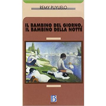 Il bambino del giorno, il bambino della notte. L'incontro analitico