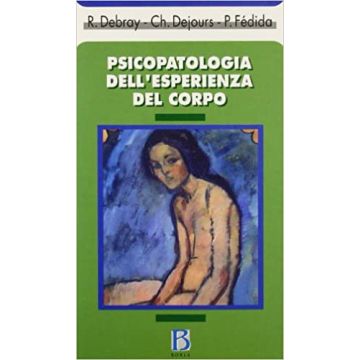 Psicopatologia dell'esperienza del corpo