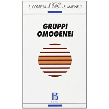 I gruppi omogenei. Teoria e clinica del campo mentale omogeneo