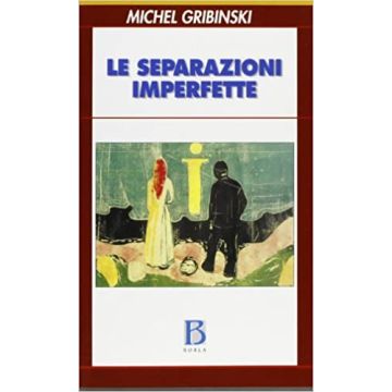 Le separazioni imperfette