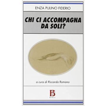 Chi ci accompagna da soli?