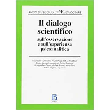 Il dialogo scientifico sull'osservazione e sull'esperienza psicoanalitica