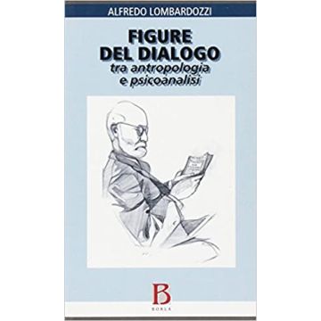 Figure del dialogo. Tra antropologia e psicoanalisi