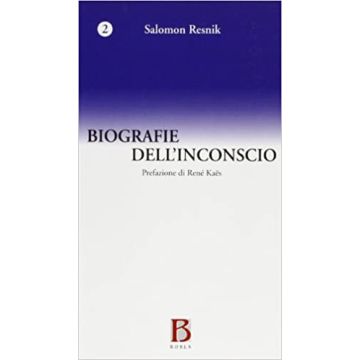 salomon resnik biografie dell'inconscio borla edizioni