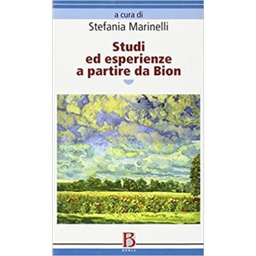 Studi ed esperienze a partire da Bion