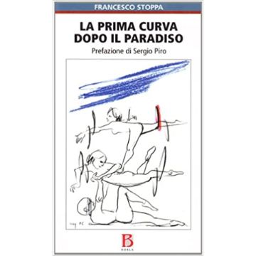 La prima curva dopo il paradiso