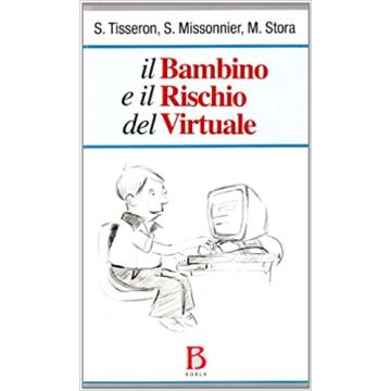 Il bambino e il rischio del virtuale