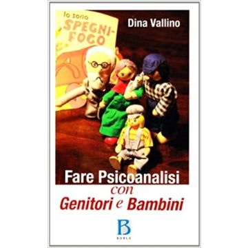 Fare psicoanalisi con genitori e bambini