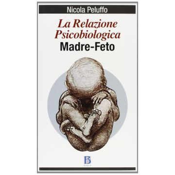 La relazione psicobiologica madre-feto
