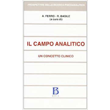Il campo analitico. Un concetto clinico