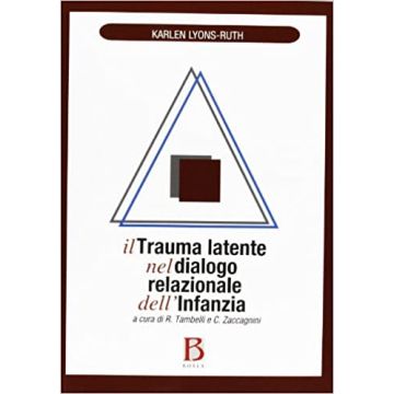 Il trauma latente nel dialogo relazionale dell'infanzia