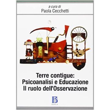 Terre contigue: psicoanalisi e educazione. Il ruolo dell'osservazione