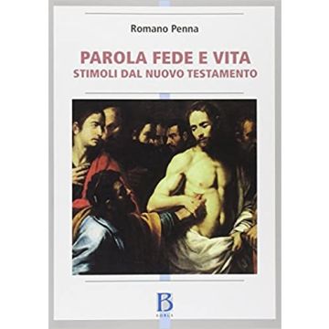 Parola fede e vita. Stimoli dal Nuovo Testamento