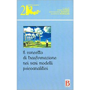 Concetto di trasformazione nei vari modelli psicoanalitici