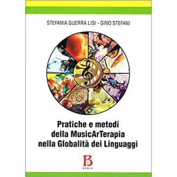 Pratiche e metodi della musicarterapia nella globalità dei linguaggi