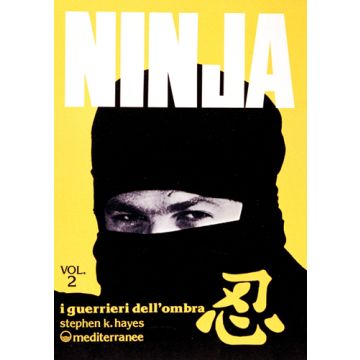 Ninja. Vol. 2: I Guerrieri Dell'ombra