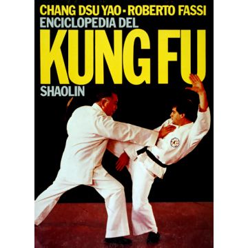 Enciclopedia Del Kung Fu Shaolin. Vol. 1