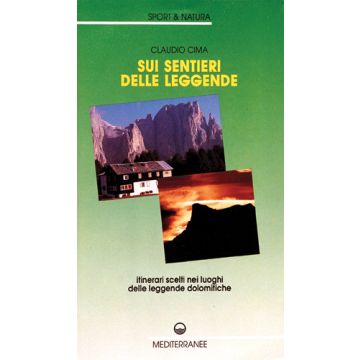 Sui Sentieri Delle Leggende