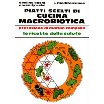 Piatti Scelti Di Cucina Macrobiotica
