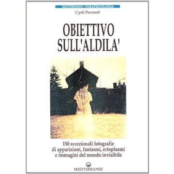 Obiettivo Sull'aldilà