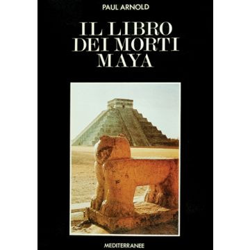 Il Libro Dei Morti Maya 