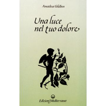 Una Luce Nel Tuo Dolore 