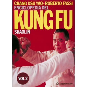 Enciclopedia Del Kung Fu Shaolin. Vol. 2