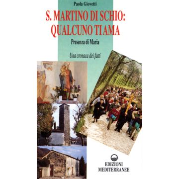 S. Martino Di Schio: Qualcuno Ti Ama