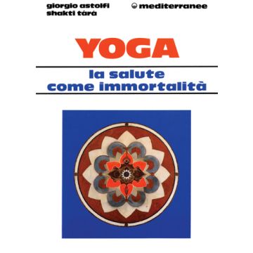 Yoga: La Salute Come Immortalità