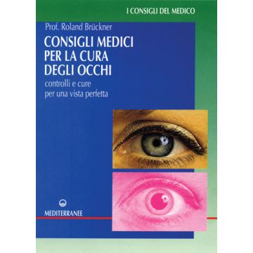 Consigli Medici Per La Cura Degli Occhi