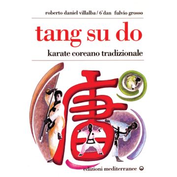 Tang Su Do. Vol. 1