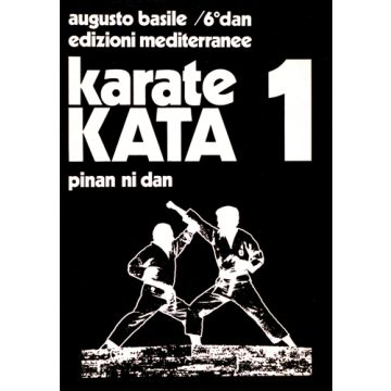 Karate Kata. Vol. 1: Pinan Ni Dan
