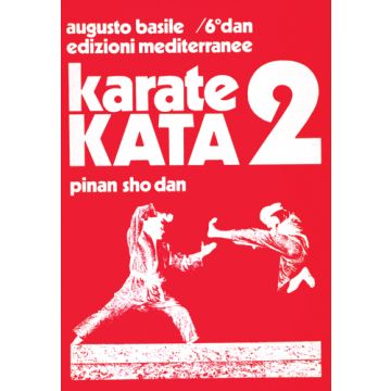 Karate Kata. Vol. 2: Pinan Sho Dan