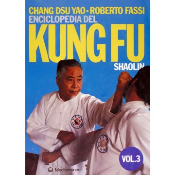 Enciclopedia Del Kung Fu Shaolin. Vol. 3