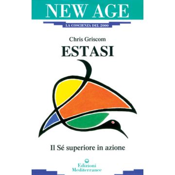 Estasi. Il Se' Superiore In Azione
