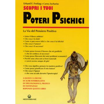 Scopri I Tuoi Poteri Psichici. La Via Del Pensiero Positivo