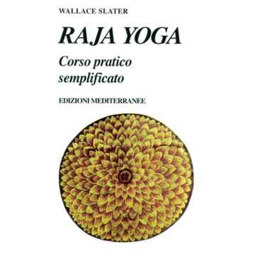 Raja Yoga. Corso Pratico Semplificato